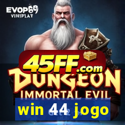 win 44 jogo